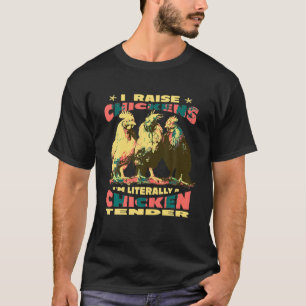 Camiseta Eu Levanto Galinhas Eu Sou Literalmente Um Frango 