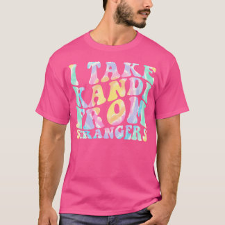 Camiseta Eu Levo Kandi De Estranhos - Engraçado Rave Edm Ti