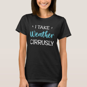 Camiseta Eu Levo Meteorologia Climática Circunstante Do Tem