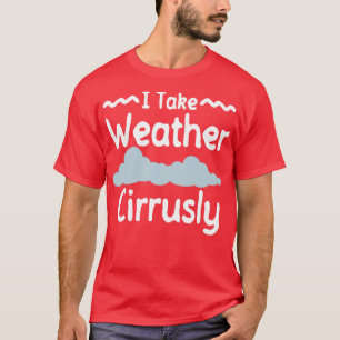 Camiseta Eu Levo O Tempo Cirurgicamente Meteorologista Stor