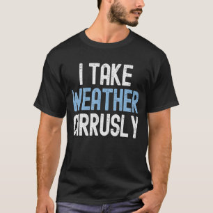 Camiseta Eu Levo O Tempo Cirurgicamente O Futuro Meteorolog