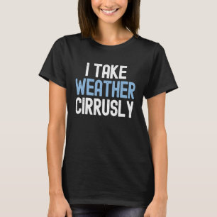 Camiseta Eu Levo O Tempo Cirurgicamente O Futuro Meteorolog
