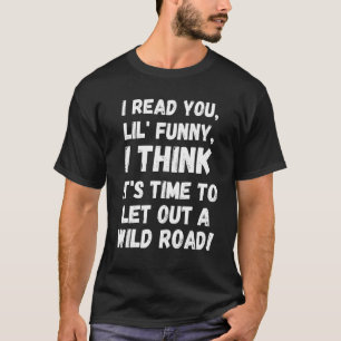 Camiseta Eu Li-Te Lil Acho Que É Hora De Sair
