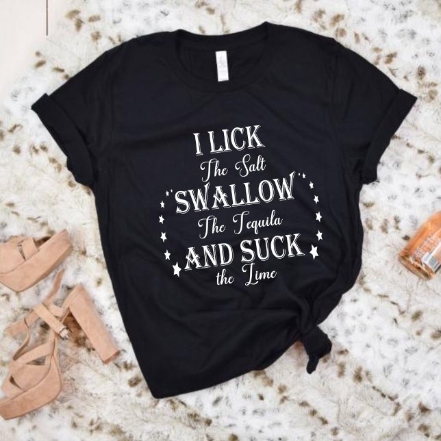 Camiseta Eu Lick Sal Engole Tequila E Chupa O Presente Do L (Criador carregado)