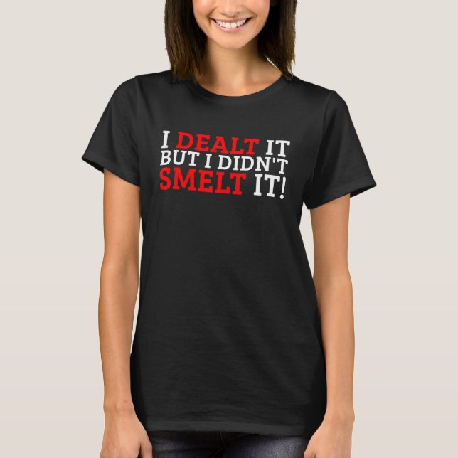 Camiseta Eu lidei, mas não o derreti 2 (Frente)