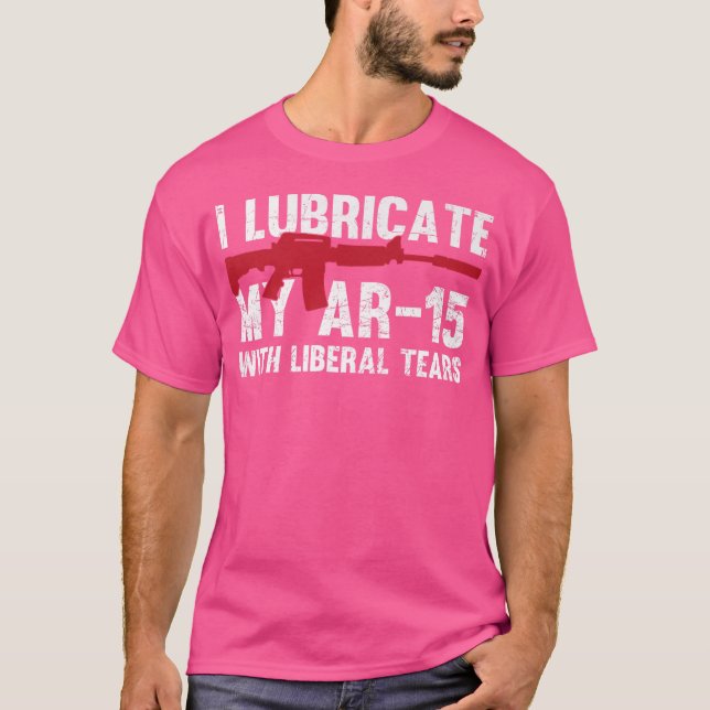 Camiseta Eu Lubrifico Meu Ar-15 Com Proprietário De Arma De (Frente)