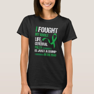 Camiseta Eu Lutei Que A Minha Pálsia Cerebral De Vida É Só