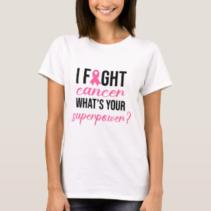 Camiseta Eu Luto Cancer Qual é o seu super poder, Cansa
