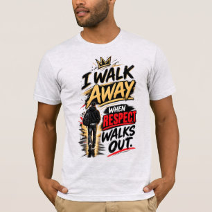 Camiseta Eu Me Afasto Quando o Respeito Sai Citação