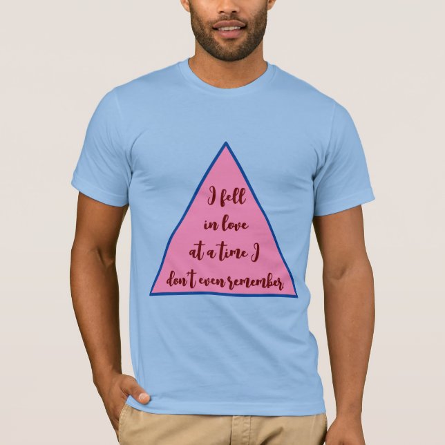 Camiseta "Eu me apaixonei de vez em quando eu nem me lembro (Frente)