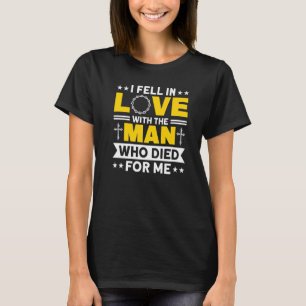 Camiseta Eu Me Apaixonei Pelo Homem Que Morreu Por Mim Jesu