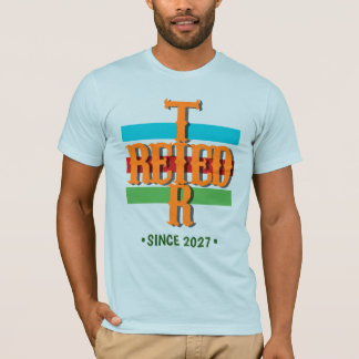 Camiseta Eu me Aposentei Desde 2027 Aposentadoria
