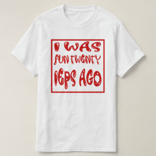 Camiseta Eu me diverti 20 IEPs atrás