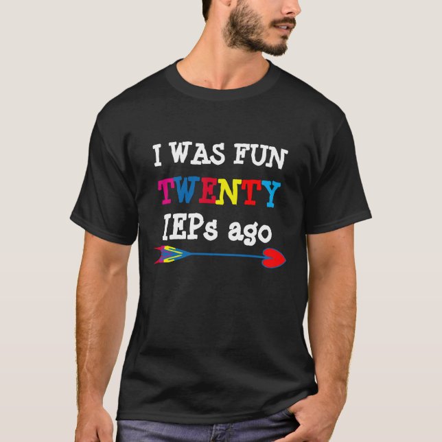 Camiseta Eu me diverti há vinte IEPs (Frente)
