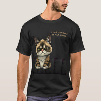 Camiseta Eu me diverti uma vez. Foi horrível