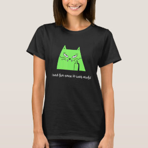 Camiseta Eu me diverti uma vez que foi meme de gato horríve
