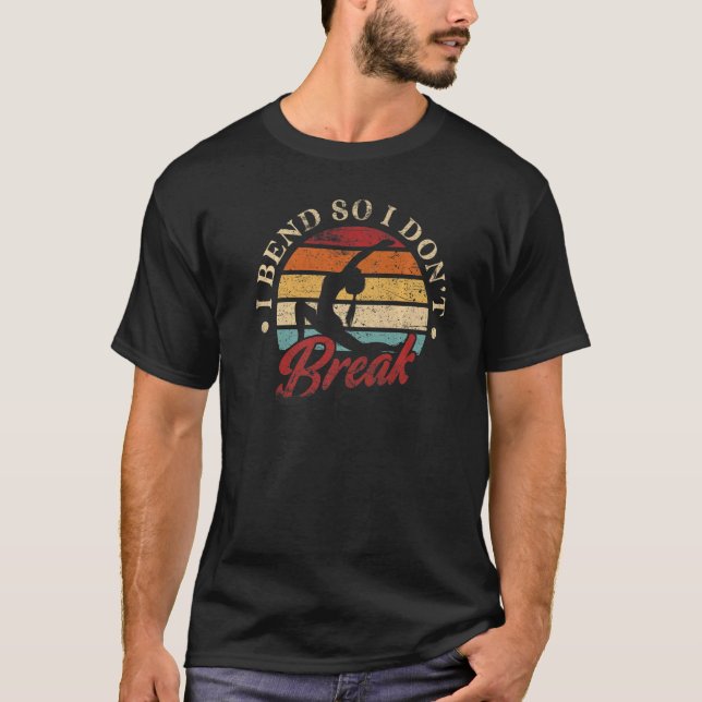 Camiseta Eu me dobro para que eu não quebre a vindima para  (Frente)