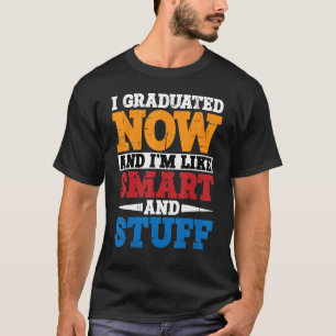 Camiseta Eu me formei agora e sou como esperto e tal