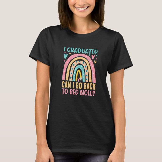 Camiseta Eu me Formei Posso Voltar Para a Cama Agora   (Frente)