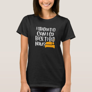 Camiseta Eu Me Formei Posso Voltar Para A Cama Agora