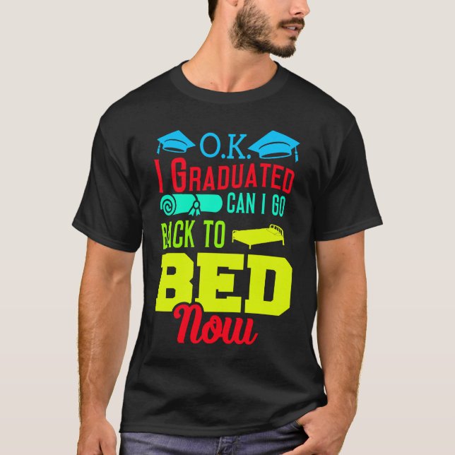 Camiseta Eu me formei, posso voltar para a cama agora (Frente)