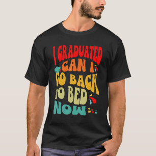 Camiseta Eu Me Formei Posso Voltar Para A Cama Agora