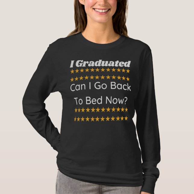 Camiseta Eu Me Formei Posso Voltar Para A Cama Agora 2 (Frente)