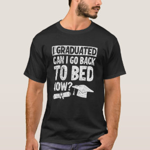 Camiseta Eu Me Formei Posso Voltar Para A Cama Agora 3