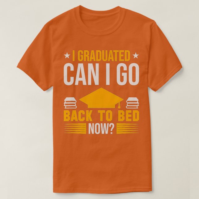 Camiseta Eu Me Formei Posso Voltar Para A Cama Agora A Cama (Frente do Design)