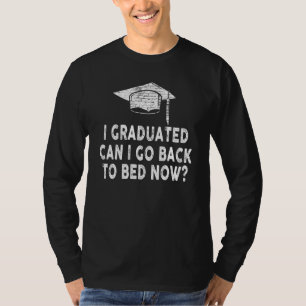 Camiseta Eu me Formei Posso Voltar Para a Cama Agora Finalm