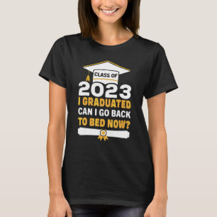 Camiseta Eu me Formei Posso Voltar Para a Cama Agora Format