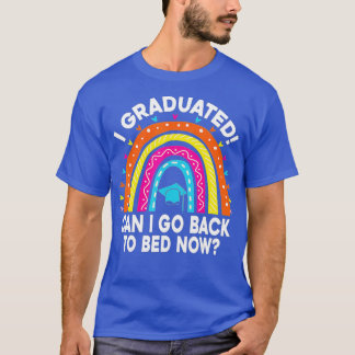 Camiseta Eu Me Formei Posso Voltar Para A Cama Agora Gradua