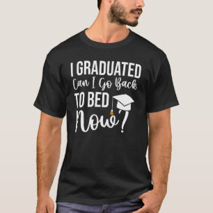 Camiseta Eu Me Formei Posso Voltar Para A Cama Agora Gradua