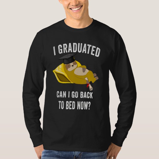 Camiseta Eu Me Formei Posso Voltar Para A Cama Agora Sloth  (Frente)