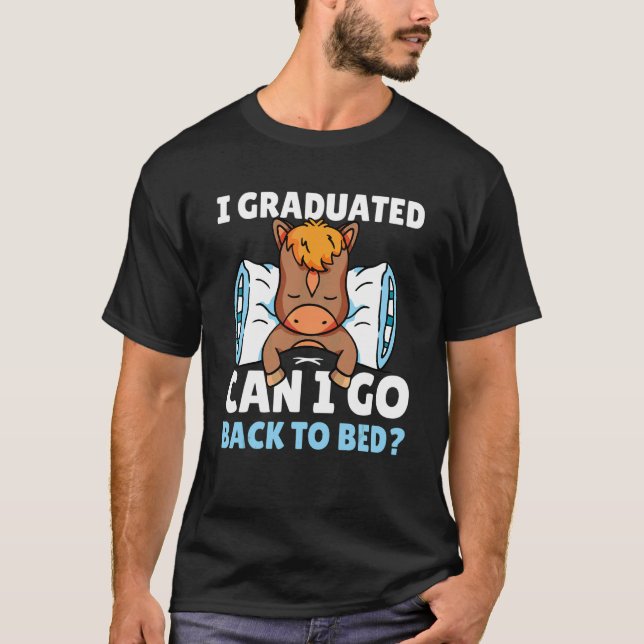 Camiseta Eu me Formei Posso Voltar Para a Cama Com Um Caval (Frente)