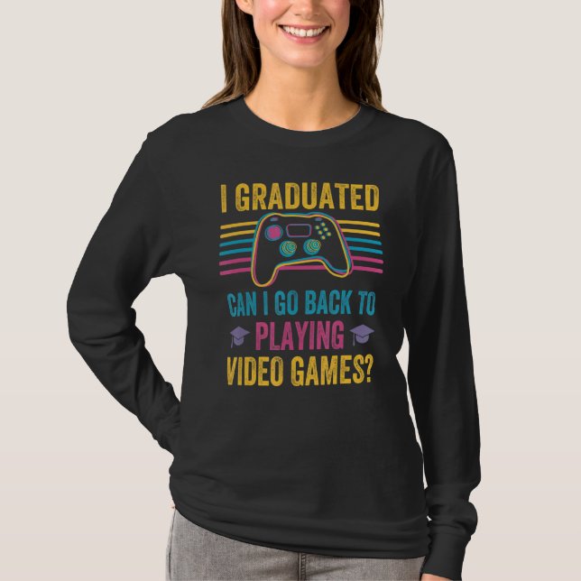 Camiseta Eu Me Formei Posso Voltar Para Jogar Videos games  (Frente)