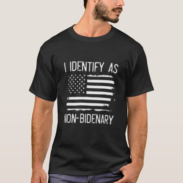 Camiseta Eu me identifico como T-Shirt Anti-Biden Não-Biden (Frente)
