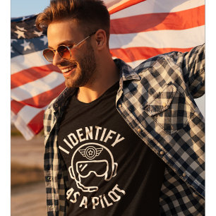 Camiseta Eu Me Identifico Como Um Piloto, Humor, Citação En
