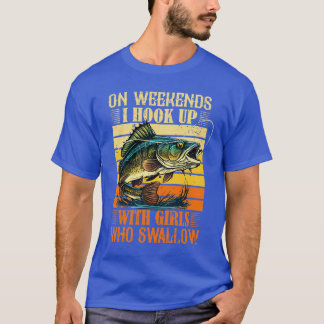 Camiseta Eu Me Junto Com Garotas Que Engolem A Pesca Engraç