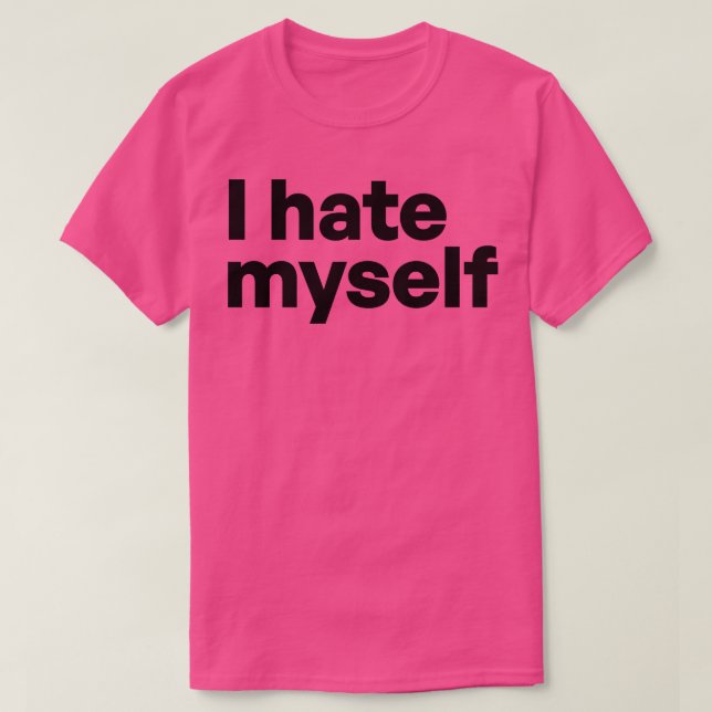 Camiseta Eu me odeio (Frente do Design)