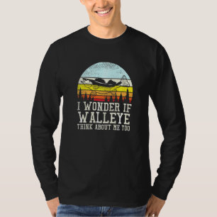Camiseta Eu Me Pergunto Se Walleye Pense Em Mim Também