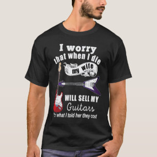 Camiseta Eu Me Preocupo Que Quando Eu Morrer Minha Esposa V