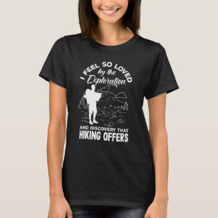 Camiseta Eu me sinto tão amado pela exploração que caminha