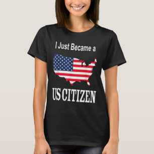 Camiseta Eu me tornei cidadão americano - novo americano