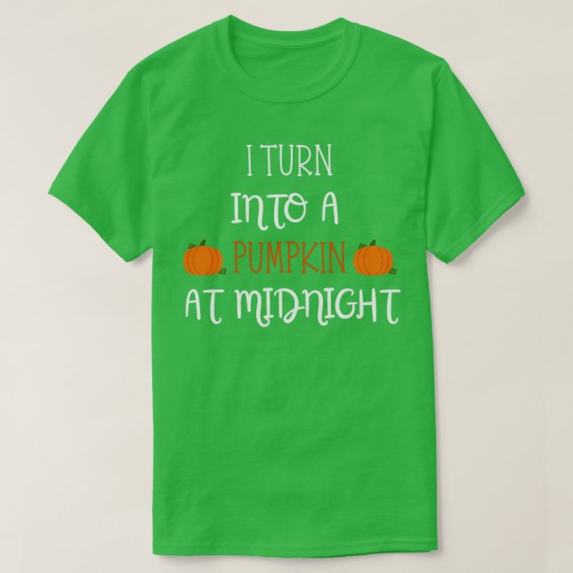 Camiseta Eu Me Transformei Em Uma Abóbora À Meia-Noite (Frente do Design)