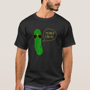 Camiseta Eu Meio Que Sou Um Grande Pickle Dill Com Óculos D