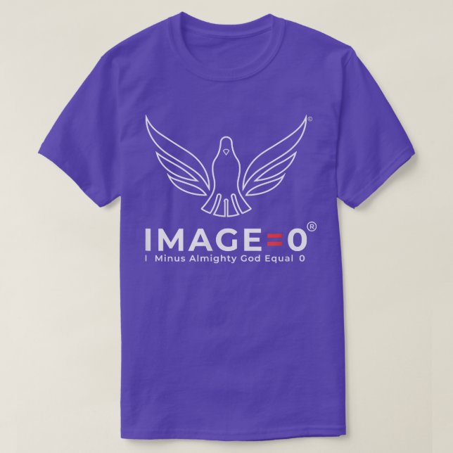 Camiseta Eu menos Deus Todo-Poderoso igual a 0 (Frente do Design)