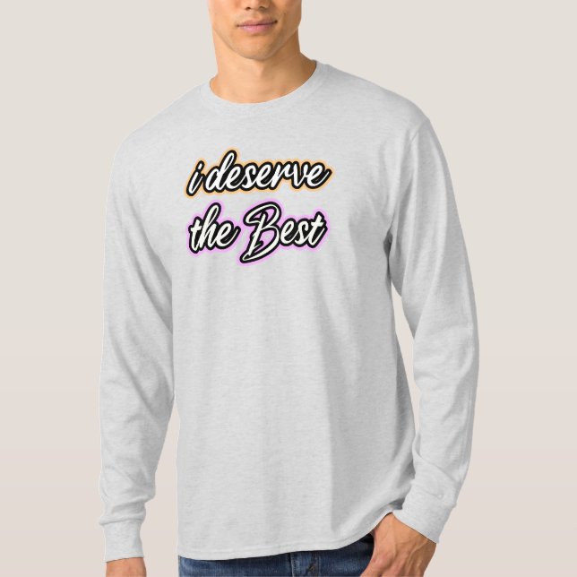 Camiseta Eu Mereço o Melhor (Frente)