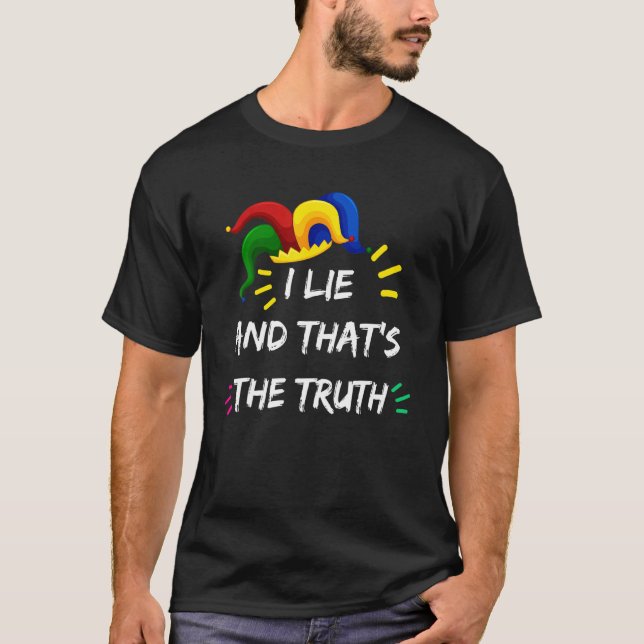 Camiseta Eu Mito E Essa É A Verdade Da Piada Do Dia Da Boba (Frente)