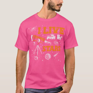 Camiseta Eu Moro Com As Estrelas O Cosmologista Astrofísico